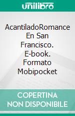 AcantiladoRomance En San Francisco. E-book. Formato Mobipocket ebook di Mary Deal