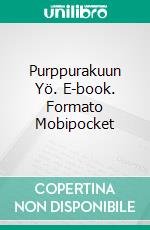 Purppurakuun Yö. E-book. Formato Mobipocket ebook di Scott Cramer