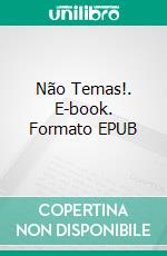 Não Temas!. E-book. Formato EPUB ebook di Gabriel Agbo