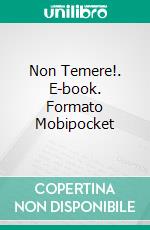 Non Temere!. E-book. Formato Mobipocket ebook di Gabriel Agbo