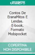 Contos De EranaMitos E Lendas. E-book. Formato Mobipocket ebook di A L Butcher