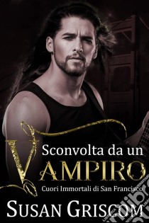 Sconvolta Da Un Vampiro. E-book. Formato Mobipocket ebook di Susan Griscom