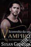 Sconvolta Da Un Vampiro. E-book. Formato Mobipocket ebook