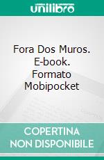 Fora Dos Muros. E-book. Formato Mobipocket ebook