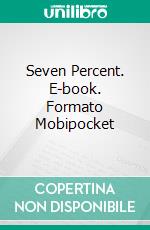 Seven Percent. E-book. Formato Mobipocket ebook