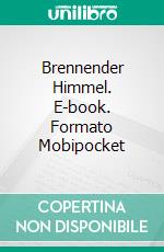 Brennender Himmel. E-book. Formato Mobipocket