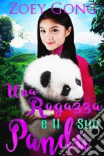 Una Ragazza E Il Suo Panda. E-book. Formato Mobipocket