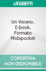 Un Verano. E-book. Formato Mobipocket ebook di Jim Ellis