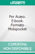 Por Acaso. E-book. Formato Mobipocket ebook di E. Denise Billups