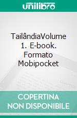 TailândiaVolume 1. E-book. Formato Mobipocket ebook di Owen Jones