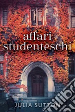 Affari Studenteschi. E-book. Formato Mobipocket ebook