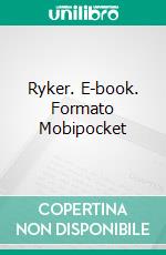 Ryker. E-book. Formato Mobipocket ebook