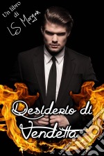 Desiderio Di Vendetta. E-book. Formato Mobipocket ebook