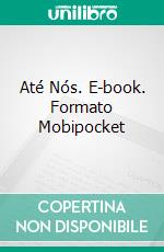 Até Nós. E-book. Formato Mobipocket