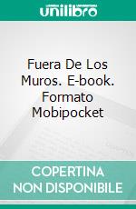 Fuera De Los Muros. E-book. Formato Mobipocket ebook