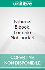 Paladine. E-book. Formato Mobipocket ebook