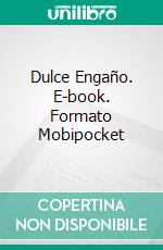 Dulce Engaño. E-book. Formato Mobipocket