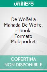 De WolfeLa Manada De Wolfe. E-book. Formato Mobipocket