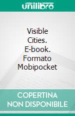 Visible Cities. E-book. Formato EPUB ebook di Carmen Avila