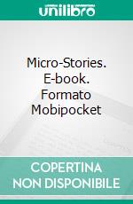 Micro-Stories. E-book. Formato Mobipocket