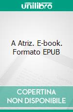 A Atriz. E-book. Formato EPUB ebook