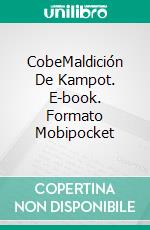 CobeMaldición De Kampot. E-book. Formato Mobipocket ebook di Greg Alldredge