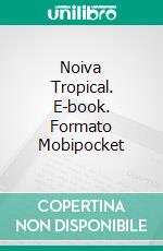 Noiva Tropical. E-book. Formato Mobipocket ebook