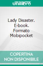 Lady Disaster. E-book. Formato EPUB ebook