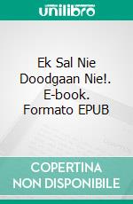 Ek Sal Nie Doodgaan Nie!. E-book. Formato EPUB ebook di Gabriël Agbo