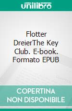 Flotter DreierThe Key Club. E-book. Formato EPUB ebook di Jan Springer