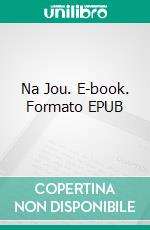 Na Jou. E-book. Formato EPUB ebook