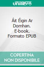 Áit Éigin Ar Domhan. E-book. Formato EPUB ebook