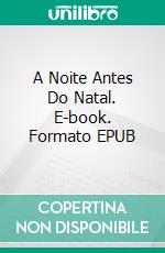 A Noite Antes Do Natal. E-book. Formato EPUB