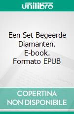 Een Set Begeerde Diamanten. E-book. Formato EPUB ebook