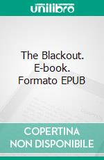 The Blackout. E-book. Formato EPUB ebook