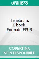 Tenebrum. E-book. Formato EPUB