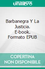 Barbanegra Y La Justicia. E-book. Formato EPUB ebook di Jeremy McLean