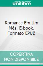 Romance Em Um Mês. E-book. Formato EPUB ebook