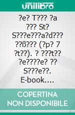 ?e? T??? ?a ??? St? S???e???a?d??? ??ß??? (?p? 7 ?t??). ? ???t?? ?e????e? ?? S???e??. E-book. Formato EPUB ebook