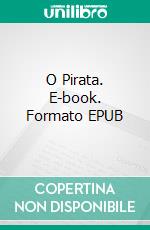 O Pirata. E-book. Formato EPUB ebook