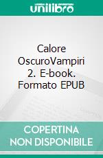 Calore OscuroVampiri 2. E-book. Formato EPUB ebook di Jan Springer