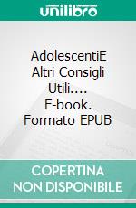 AdolescentiE Altri Consigli Utili.... E-book. Formato EPUB ebook di Owen Jones