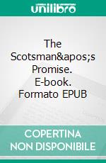 The Scotsman's Promise. E-book. Formato EPUB ebook di Camila Winter