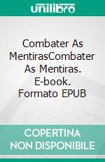 Combater As MentirasCombater As Mentiras. E-book. Formato EPUB ebook di Anna Edwards