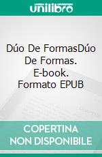 Dúo De FormasDúo De Formas. E-book. Formato EPUB