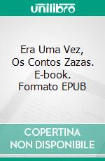 Era Uma Vez, Os Contos Zazas. E-book. Formato EPUB ebook