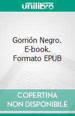 Gorrión Negro. E-book. Formato EPUB