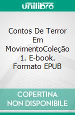 Contos De Terror Em MovimentoColeção 1. E-book. Formato EPUB