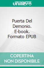 Puerta Del Demonio. E-book. Formato EPUB