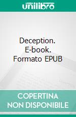 Deception. E-book. Formato EPUB ebook di Liesbeth te Boekhorst